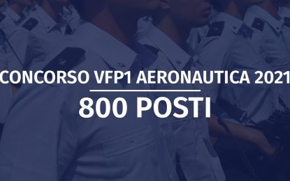 Volontari in ferma prefissata di un anno (VFP 1) nell’Aeronautica Militare – 2022