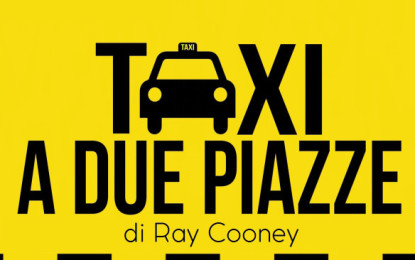 Taxi a Due Piazze di Ray Cooney Sabato 09 Aprile 2016 ore 20:00