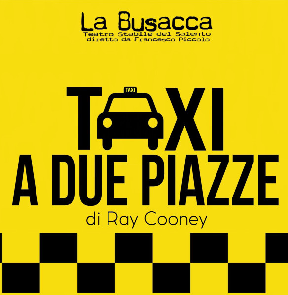 Taxi a Due Piazze di Ray Cooney Sabato 09 Aprile 2016 ore 20:00